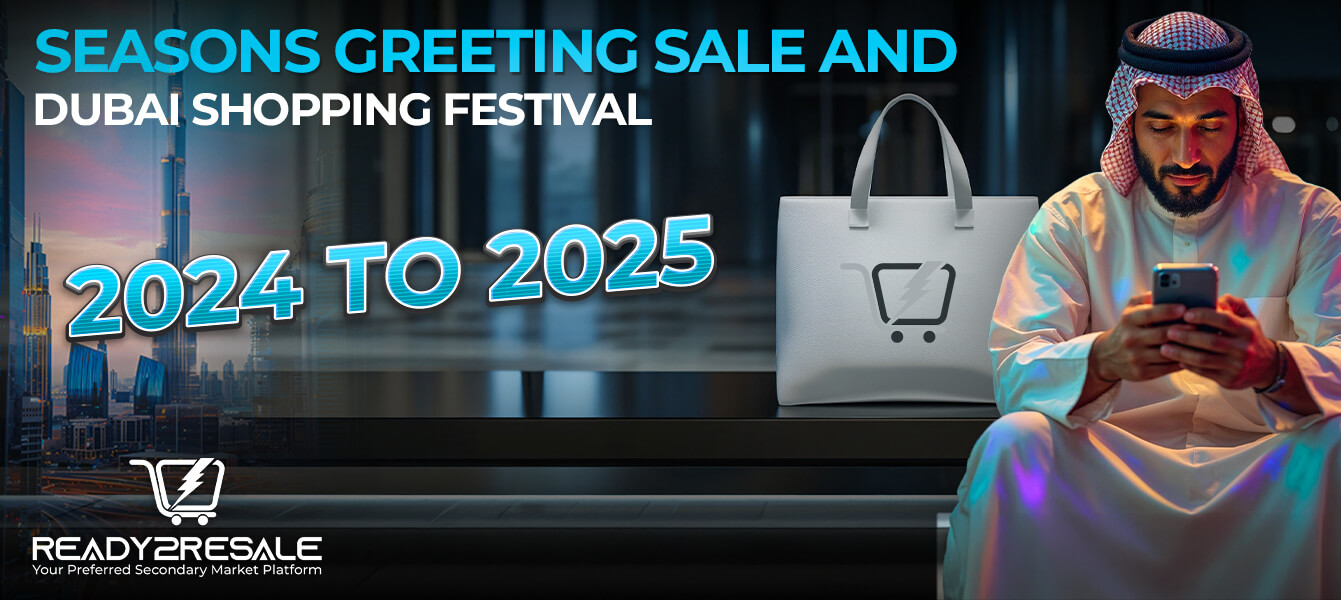 Seasons Greeting Sale and Dubai Shopping Festival 2024 to 2025